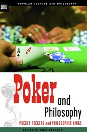 Poker and Philosophy - Eric Bronson