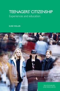 Teenagers' Citizenship by Susie Weller