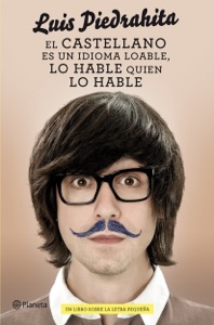 El castellano es un idioma loable, lo hable quien lo hable Book Cover
