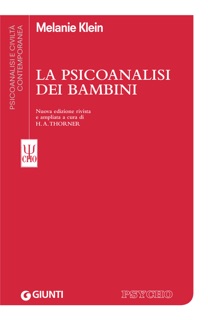 La psicoanalisi dei bambini by Melanie Klein