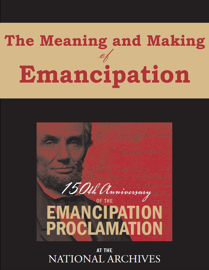 The Meaning and Making of Emancipation