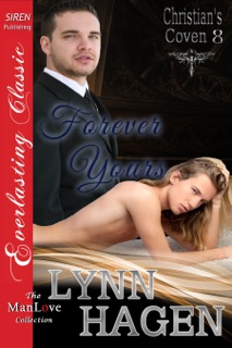 Forever Yours [Christian's Coven 8] by Lynn Hagen