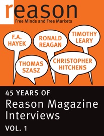 F.A. Hayek, Ronald Reagan, Christopher Hitchens, Thomas Szasz, and Timothy Leary