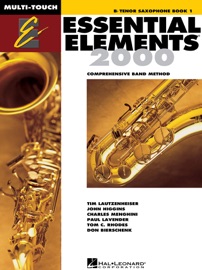 Essential Elements 2000 - Book 1 for B-flat Tenor Saxophone (Textbook) - Tim Lautzenheiser