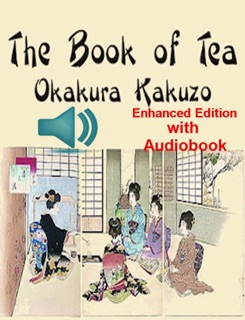 The Book of Tea by Kakuzo Okakura