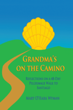 Grandma's On the Camino - Mary O'Hara Wyman Cover Art