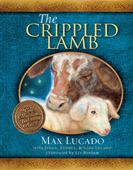 The Crippled Lamb - Max Lucado