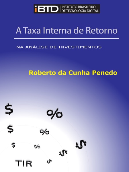 A Taxa Interna de Retorno [TIR]
