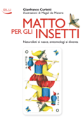 Matto Per Gli Insetti - Gianfranco Curletti