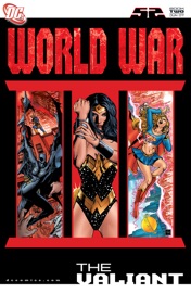 World War III #2: The Valiant #2 - Keith Champagne & Andy Smith