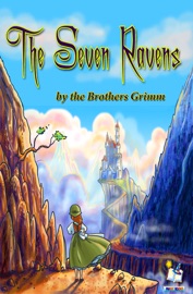 The Seven Ravens - Magic Books & The Brothers Grimm