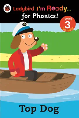 Top Dog: Ladybird I'm Ready for Phonics: Level 3 (Enhanced Edition)