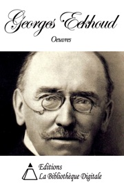 Oeuvres de Georges Eekhoud - Georges Eekhoud
