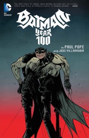 Batman: Year 100 - Paul Pope & José Villarrubia