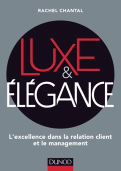 Luxe et Elégance - Rachel Chantal