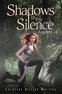 Shadows in the Silence by Courtney Allison Moulton