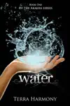 Water by Terra Harmony Book Summary, Reviews and Downlod