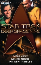 Star Trek - Deep Space Nine: Neuer Ärger mit den Tribbles - Diane Carey