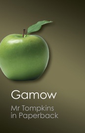Mr Tompkins in Paperback - George Gamow & Roger Penrose