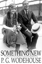 Something New - P.G. Wodehouse