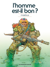 Moebius oeuvres : l'homme est-il bon? classique - Moebius