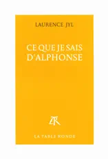 Ce que je sais d'Alphonse