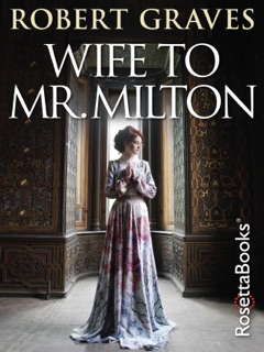 Wife to Mr. Milton by Robert Graves