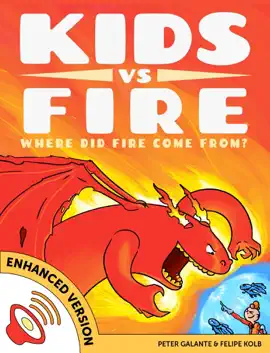 Kids vs Fire: Where Did Fire Come From? (Enhanced Version)