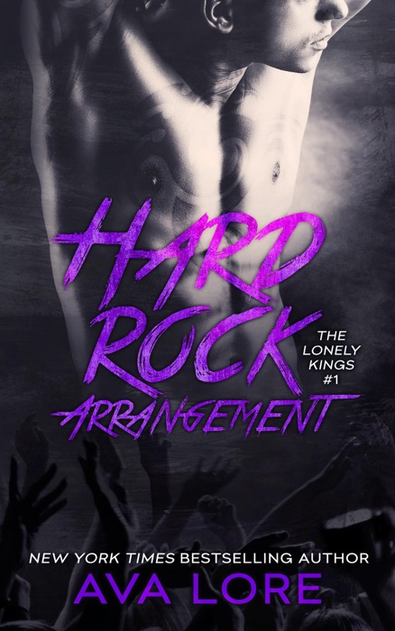 Hard Rock Arrangement (The Lonely Kings, #1) (New Adult Romance)