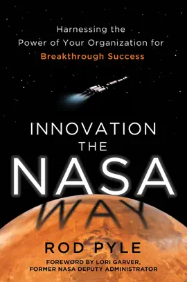 Read: Innovation the NASA Way: Harnessing the Power of Your Organization for Breakthrough Success Book
