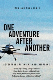 One Adventure After Another - John Lewis & Edna Lewis