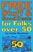 Free Stuff and Good Deals for Folks Over 50 - Linda Bowman