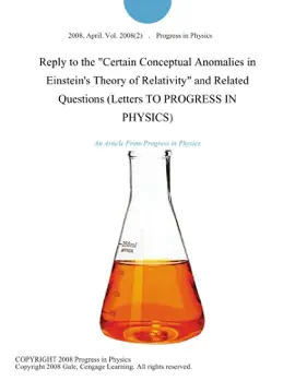 Reply to the "Certain Conceptual Anomalies in Einstein's Theory of Relativity" and Related Questions (Letters TO PROGRESS IN PHYSICS)