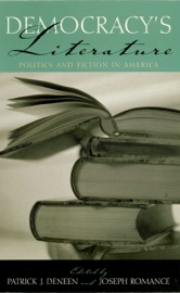 Democracy's Literature - Patrick J. Deneen