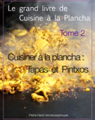 Le grand livre de Cuisine à la Plancha : Tome 2 - Pierre-Henri Vannieuwenhuyse