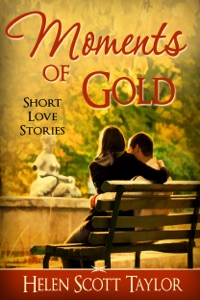 Moments of Gold (Anthology of Short Love Stories)