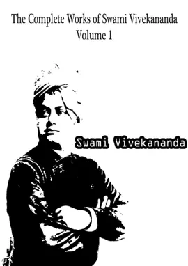 The Complete Works of Swami Vivekananda ( Volume 1 )