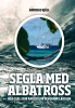 Segla med Albatross - Carl-Erik Andersson