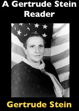Read: A Gertrude Book Stein Reader
