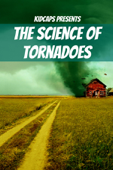 The Science of Tornadoes - KidCaps