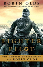 Fighter Pilot - Christina Olds, Robin Olds &amp; Ed Rasimus Cover Art