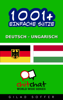 1001+ Einfache Sätze Deutsch - Ungarisch - Gilad Soffer