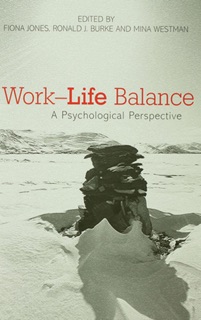 Work-Life Balance by Fiona Jones, Ronald J. Burke & Mina Westman