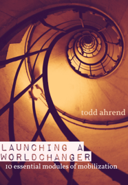 Launching a Worldchanger