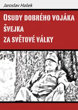 Read: Osudy dobrého vojáka Švejka Book za světové války