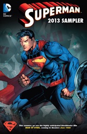 Superman Sampler 2013 - J. Michael Straczynski, Geoff Johns, Richard Donner, Brian Azzarello, Shane Davis, Jim Lee & Adam Kubert