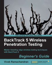 BackTrack 5 Wireless Penetration Testing Beginner's Guide - Vivek Ramachandran Cover Art