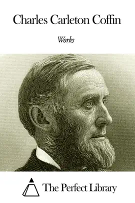 Read: Works of Book Charles Carleton Coffin