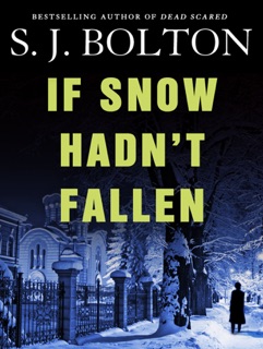 If Snow Hadn't Fallen by Sharon Bolton