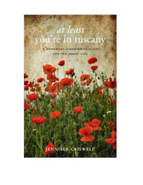 At Least You're In Tuscany - Jennifer Criswell